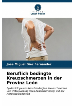 Beruflich bedingte Kreuzschmerzen in der Provinz León