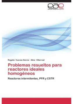 Problemas Resueltos Para Reactores Ideales Homogeneos