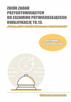 Zbiór zadań przyg. do egz. potwierdzającego TG.13