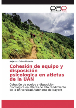 Cohesión de equipo y disposición psicologica en atletas de la UAN