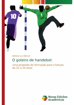 O goleiro de handebol