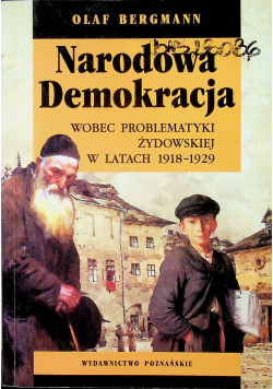 Narodowa Demokracja wobec problematyki żydowskiej w latach 1918 -1929