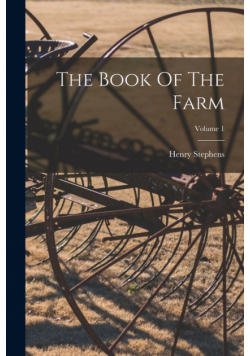 The Book Of The Farm; Volume 1