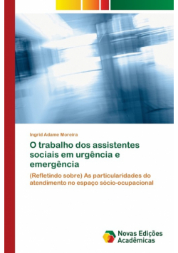 O trabalho dos assistentes sociais em urgência e emergência