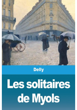 Les solitaires de Myols