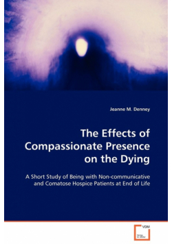 The Effects of Compassionate Presence on the Dying