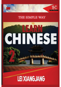 The Simple Way to Learn Chinese 2