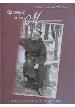 Opowieść o św. Maksymilianie