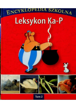 Encyklopedia Szkolna Tom 2 Leksykon Ka - P
