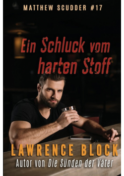 Ein Schluck vom harten Stoff