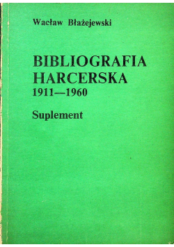 Bibliografia Harcerska 1911 1960