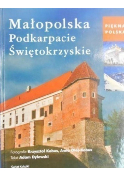 Małopolska Podkarpacie Świętokrzyskie