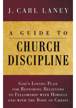 A Guide to Church Discipline