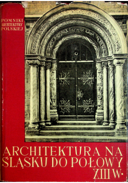 Architektura na Śląsku do połowy XIII w