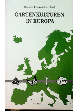 Gartenkulturen in Europa Nowa