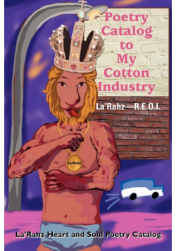 Poetry Catalog to My Cotton Industry