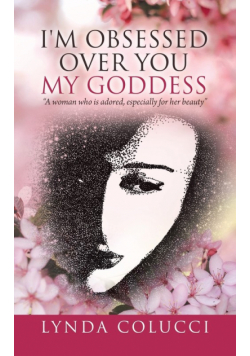 I'm Obsessed Over You My Goddess