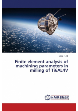 Finite element analysis of machining parameters in milling of Ti6AL4V