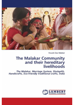 The Malakar Community and their hereditary livelihoods