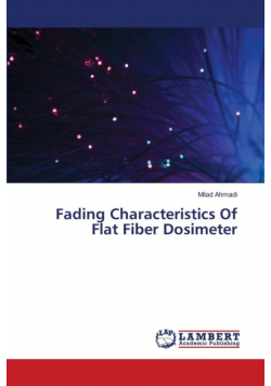 Fading Characteristics Of Flat Fiber Dosimeter