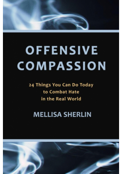 Offensive Compassion