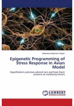 Epigenetic Programming of Stress Response in  Avian Model