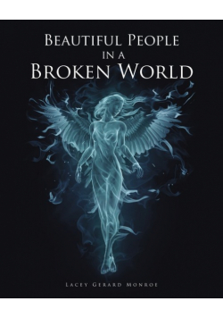 Beautiful People in a Broken World
