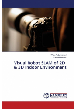 Visual Robot SLAM of 2D & 3D Indoor Environment