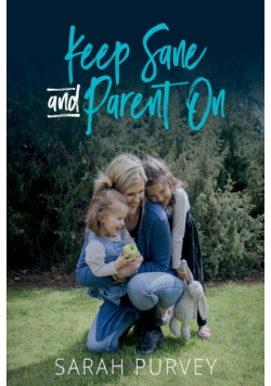 Keep Sane and Parent On
