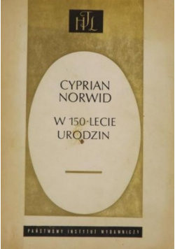 Cyprian Norwid w 150 - lecie urodzin