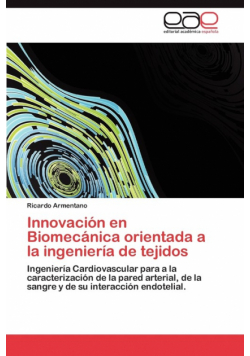 Innovación en Biomecánica orientada a la ingeniería de tejidos