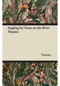 Angling for Trout on the River Thames