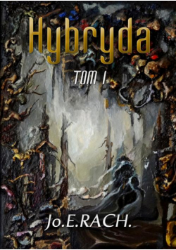 Hybryda. Tom 1