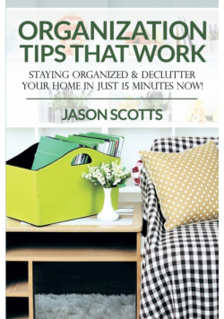 Organization Tips That Work
