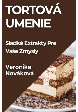 Tortová Umenie