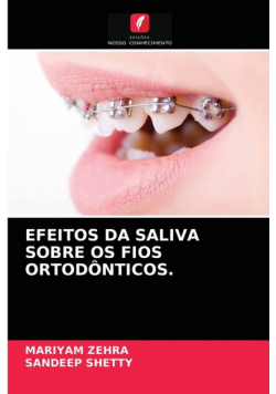 Efeitos Da Saliva Sobre Os Fios Ortodônticos.