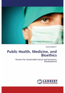 Public Health, Medicine, and Bioethics