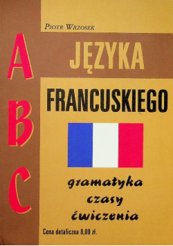 Abc języka francuskiego gramatyka czasy ćwiczenia