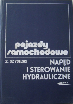 Pojazdy samochodowe Napęd i sterowanie hydrauliczne