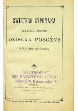 Świętego Cypriana ojca kościoła i męczennika dziełka pobożne 1900r