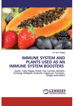 Immune System And Plants Used As An Immune System Boosters