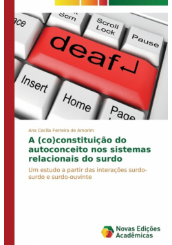 A (co)constituição do autoconceito nos sistemas relacionais do surdo