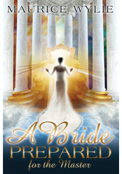 A Bride Prepared for the Master