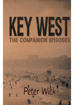 Key West - The Companion Episodes