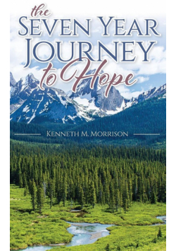 The Seven Year Journey to Hope