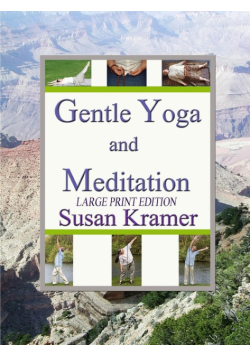 Gentle Yoga and Meditation, Large Print Edition