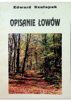 Opisanie łowów