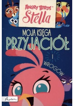 Angry Birds. Stella. Moja księga przyjaciół