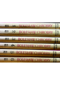 Bolesław Chrobry tom 1 do 6