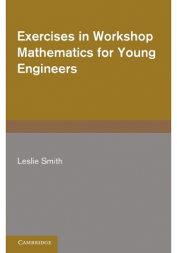 Exercises in Workshop Mathematics for Young Engineers
